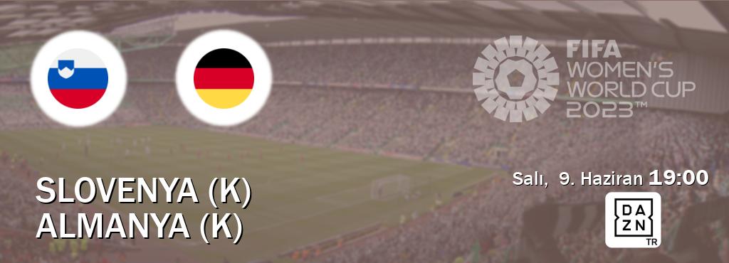 Karşılaşma Slovenya (K) - Almanya (K) DAZN'den canlı yayınlanacak (Salı,  9. Haziran  19:00).