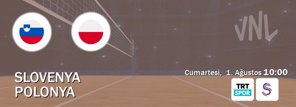 Karşılaşma Slovenya - Polonya TRT Spor ve S Sport'den canlı yayınlanacak (Cumartesi, 1. Ağustos 10:00). Karşılaşma Slovenya - Polonya TRT Spor ve S Sport'den canlı yayınlanacak (Cumartesi, 1. Ağustos 10:00).