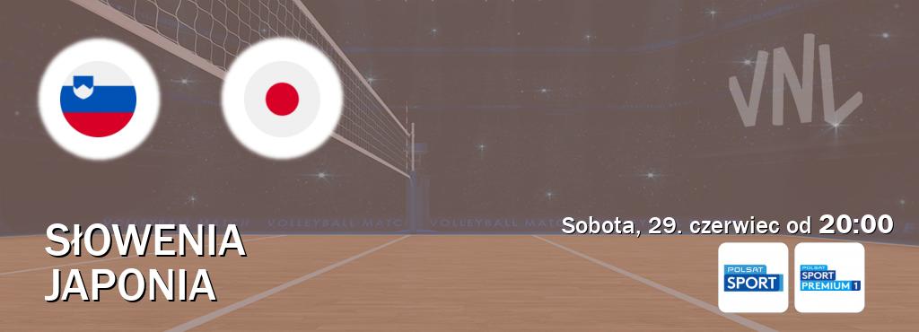 Gra między Słowenia i Japonia transmisja na żywo w Polsat Sport i Polsat Sport Premium 1 (sobota, 29. czerwiec od  20:00).