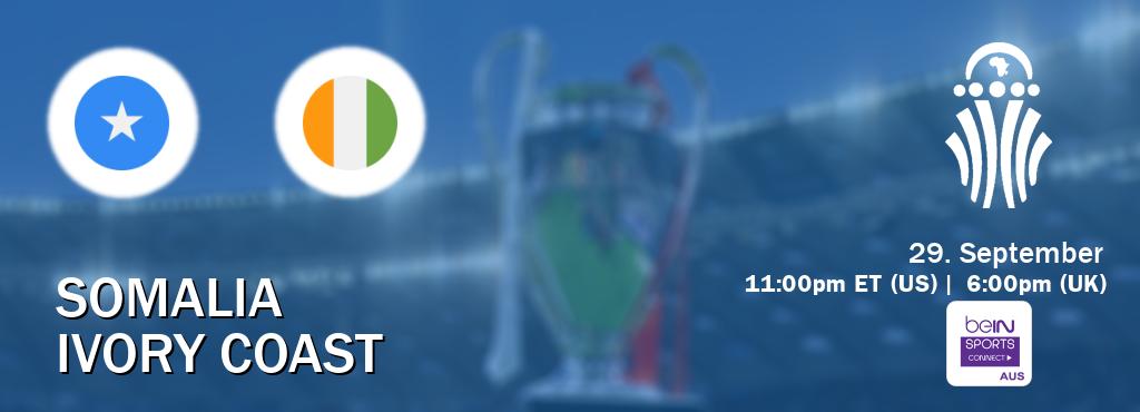 You can watch game live between Somalia and Ivory Coast on beIN Sports Connect(AU). You can watch game live between Somalia and Ivory Coast on beIN Sports Connect(AU).