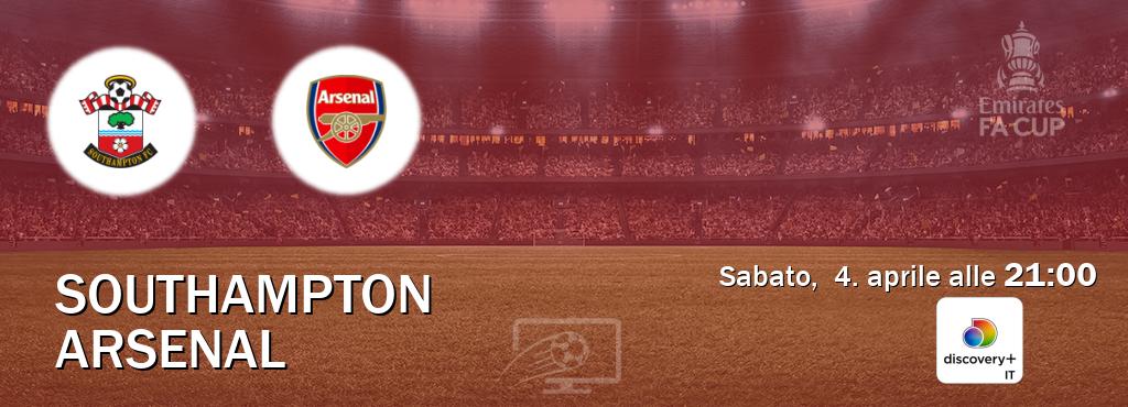Il match Southampton - Arsenal sarà trasmesso in diretta TV su Discovery + (ore 21:00) Il match Southampton - Arsenal sarà trasmesso in diretta TV su Discovery + (ore 21:00)