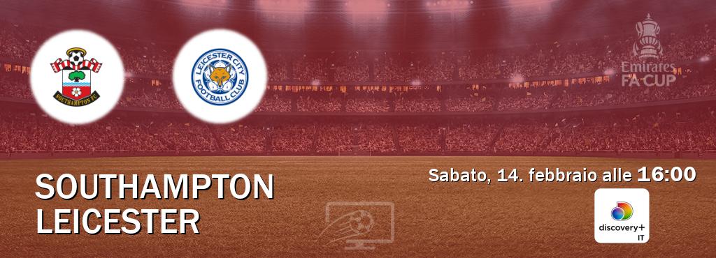 Il match Southampton - Leicester sarà trasmesso in diretta TV su Discovery + (ore 16:00)
