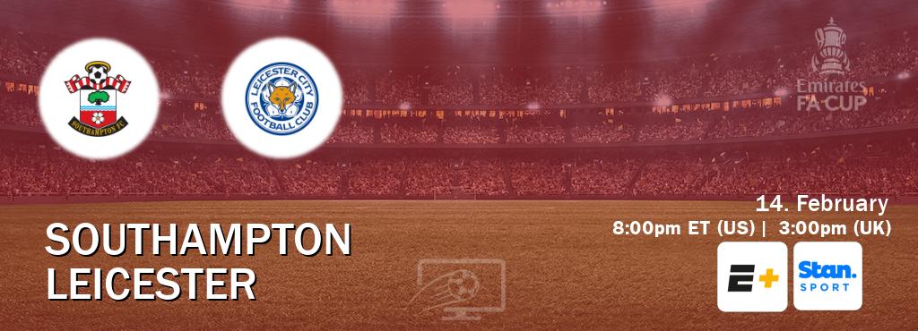 You can watch game live between Southampton and Leicester on ESPN+(US) and Stan Sport(AU).