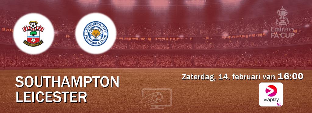 Wedstrijd tussen Southampton en Leicester live op tv bij Viaplay Nederland (zaterdag, 14. februari van  16:00).