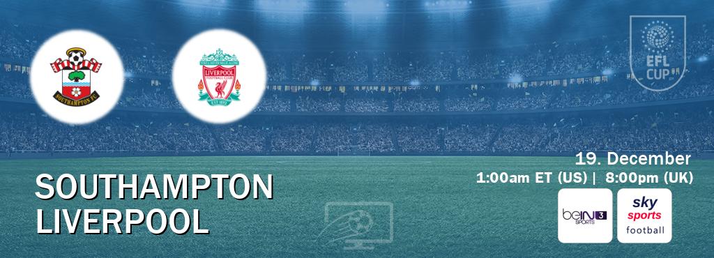 You can watch game live between Southampton and Liverpool on beIN SPORTS 3(AU) and Sky Sports Football(UK).