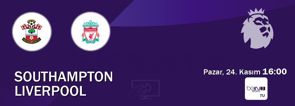 Karşılaşma Southampton - Liverpool beIN SPORTS 3'den canlı yayınlanacak (Pazar, 24. Kasım  16:00).