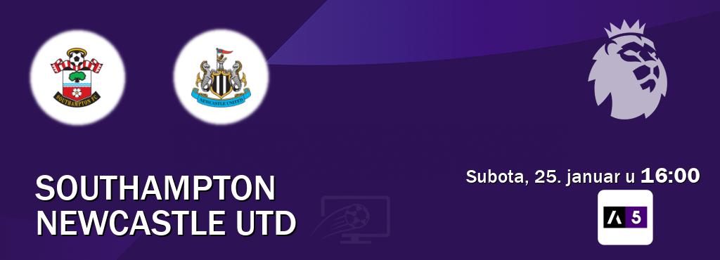 Izravni prijenos utakmice Southampton i Newcastle Utd pratite uživo na Arena Sport 5 (subota, 25. januar u  16:00).