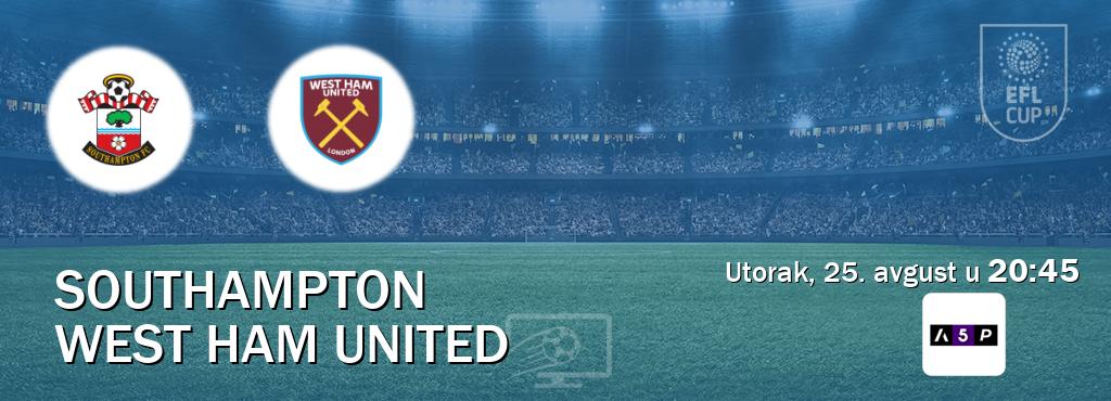 Izravni prijenos utakmice Southampton i West Ham United pratite uživo na Arena Premium 5 (utorak, 25. avgust u 20:45). Izravni prijenos utakmice Southampton i West Ham United pratite uživo na Arena Premium 5 (utorak, 25. avgust u 20:45).