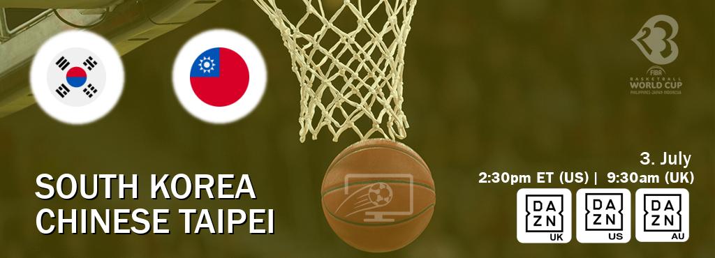 You can watch game live between South Korea and Chinese Taipei on DAZN UK(UK), DAZN(US), DAZN(AU).