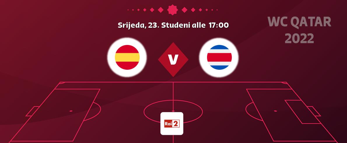 Il match Spagna - Costa Rica sarà trasmesso in diretta TV su Rai 2 (ore 17:00)