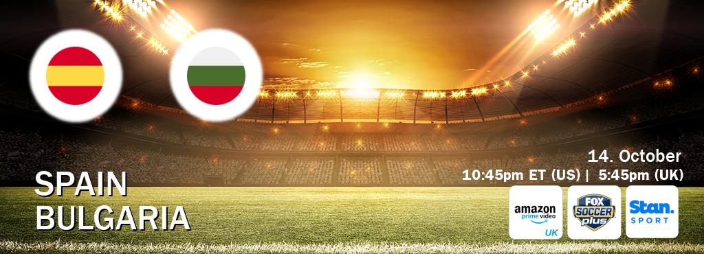 You can watch game live between Spain and Bulgaria on Amazon Prime Video UK(UK), Fox Soccer Plus(US), Stan Sport(AU). You can watch game live between Spain and Bulgaria on Amazon Prime Video UK(UK), Fox Soccer Plus(US), Stan Sport(AU).