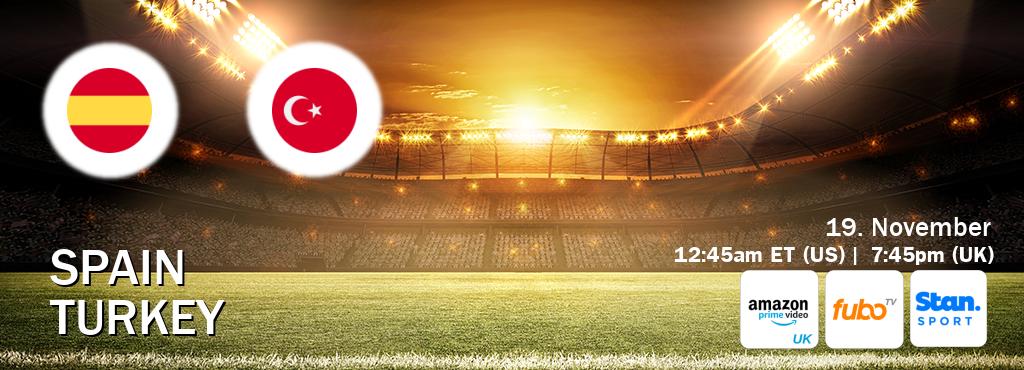You can watch game live between Spain and Turkey on Amazon Prime Video UK(UK), fuboTV(US), Stan Sport(AU). You can watch game live between Spain and Turkey on Amazon Prime Video UK(UK), fuboTV(US), Stan Sport(AU).