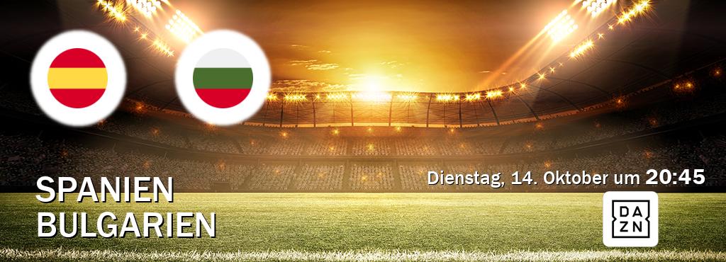 Das Spiel zwischen Spanien und Bulgarien wird am Dienstag, 14. Oktober um  20:45, live vom DAZN übertragen.