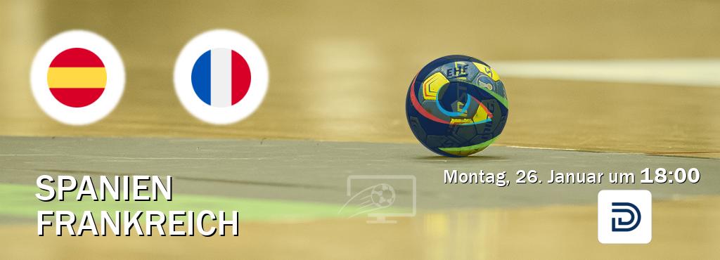 Das Spiel zwischen Spanien und Frankreich wird am Montag, 26. Januar um 18:00, live vom DYN übertragen. Das Spiel zwischen Spanien und Frankreich wird am Montag, 26. Januar um 18:00, live vom DYN übertragen.