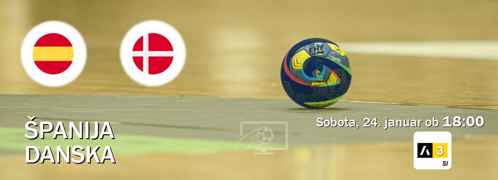 Španija in Danska v živo na Arena Sport 3. Prenos tekme bo v sobota, 24. januar ob  18:00