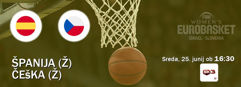 Prenos tekme med Španija (Ž) in Češka (Ž) v živo na Sportklub 3 (sreda, 25. junij ob  16:30 uri).