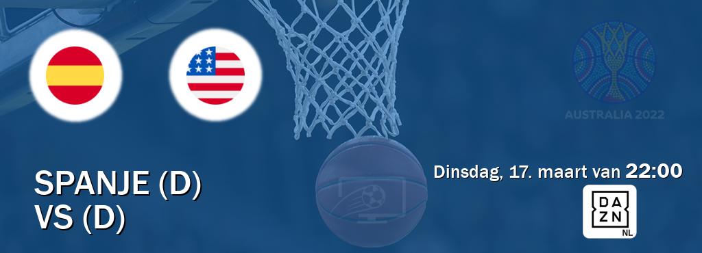 Wedstrijd tussen Spanje (D) en VS (D) live op tv bij DAZN (dinsdag, 17. maart van  22:00).