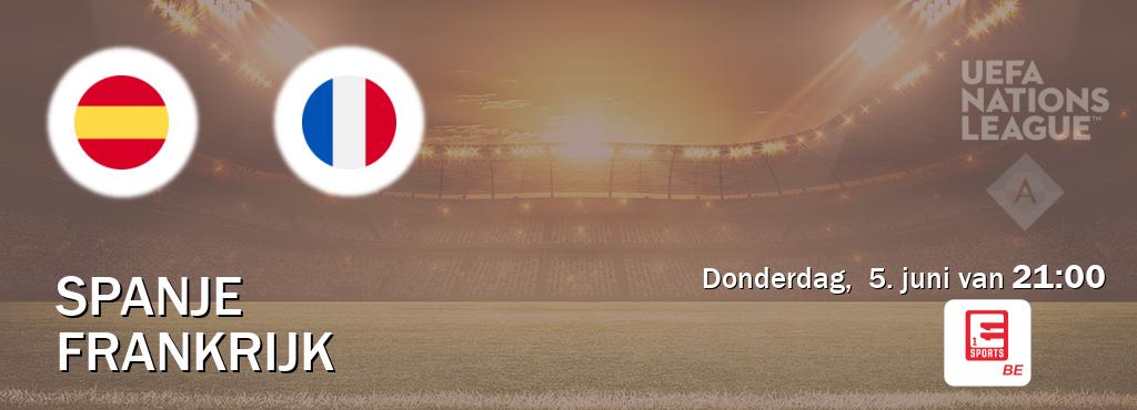 Wedstrijd tussen Spanje en Frankrijk live op tv bij Eleven Sports 1 (donderdag,  5. juni van  21:00).