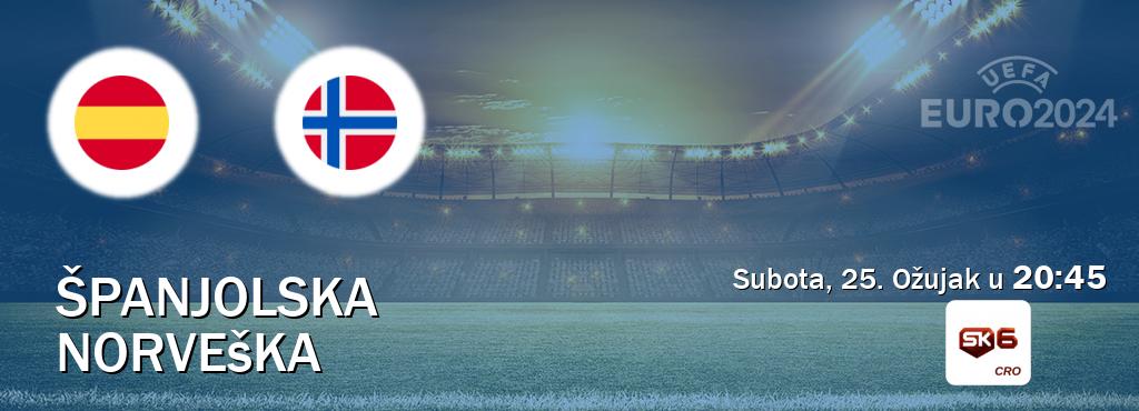 Izravni prijenos utakmice Španjolska i Norveška pratite uživo na Sportklub 6 (Subota, 25. Ožujak u  20:45).