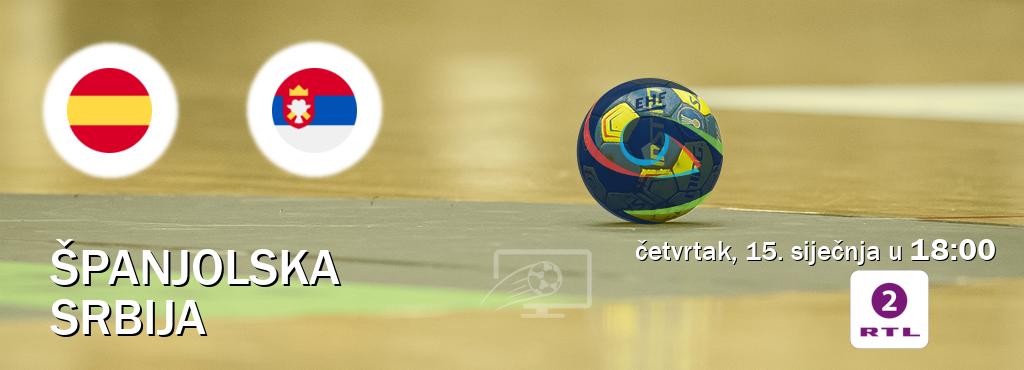 Izravni prijenos utakmice Španjolska i Srbija pratite uživo na RTL2 (četvrtak, 15. siječnja u  18:00).