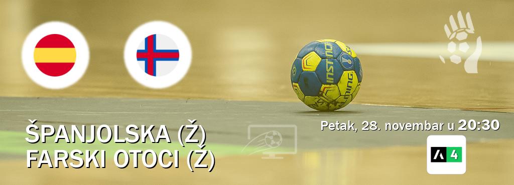 Izravni prijenos utakmice Španjolska (Ž) i Farski otoci (Ž) pratite uživo na Arena Sport 4 (petak, 28. novembar u  20:30).