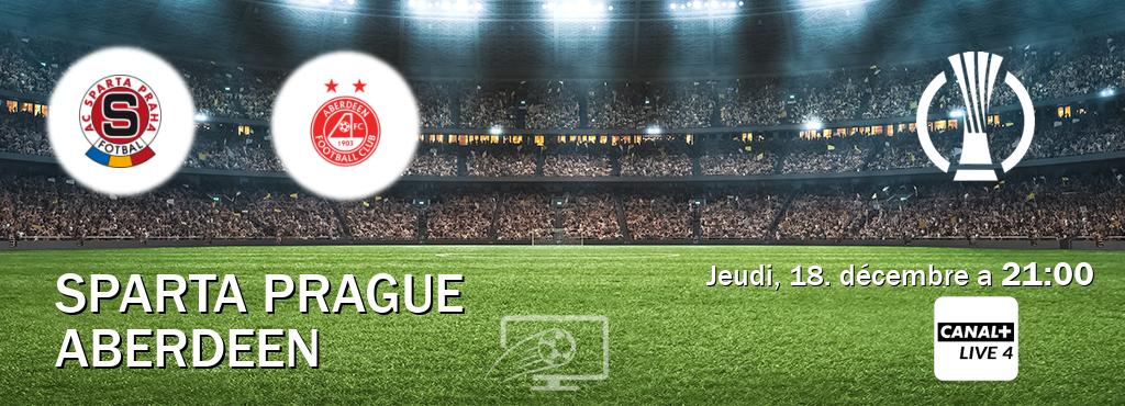 Match entre Sparta Prague et Aberdeen en direct à la Canal+ Live 4 (jeudi, 18. décembre a 21:00). Match entre Sparta Prague et Aberdeen en direct à la Canal+ Live 4 (jeudi, 18. décembre a 21:00).