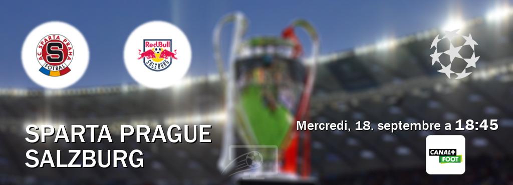 Match entre Sparta Prague et Salzburg en direct à la Canal+ Foot (mercredi, 18. septembre a  18:45).