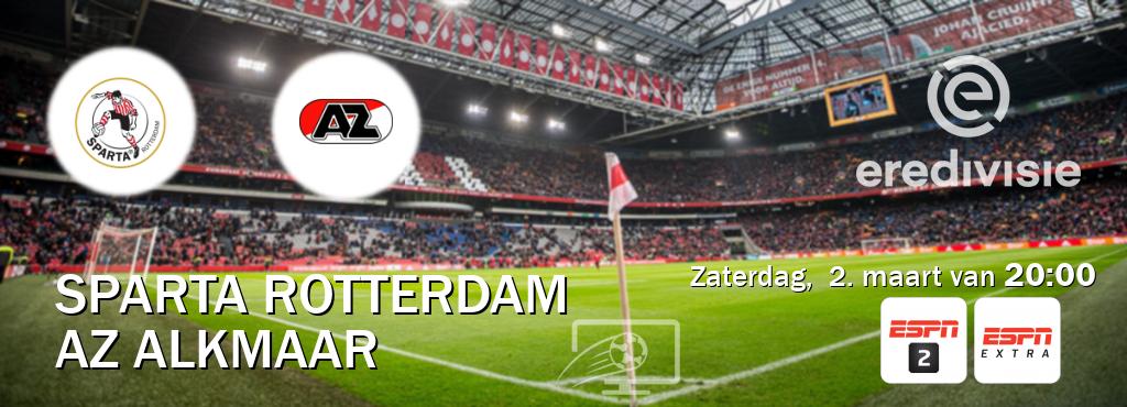 Wedstrijd tussen Sparta Rotterdam en AZ Alkmaar live op tv bij ESPN 2, ESPN Extra (zaterdag,  2. maart van  20:00).