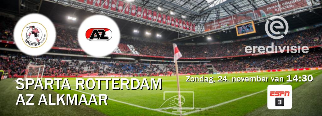 Wedstrijd tussen Sparta Rotterdam en AZ Alkmaar live op tv bij ESPN 3 (zondag, 24. november van  14:30).