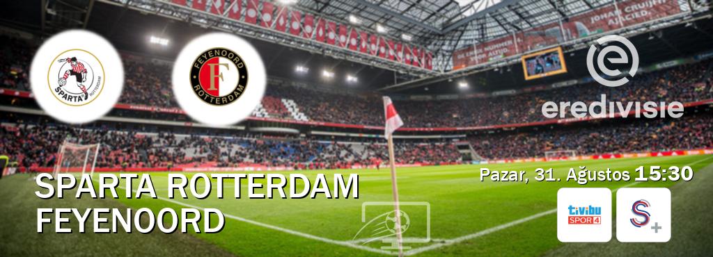 Karşılaşma Sparta Rotterdam - Feyenoord Tivibu Spor 4 ve S Sport +'den canlı yayınlanacak (Pazar, 31. Ağustos 15:30). Karşılaşma Sparta Rotterdam - Feyenoord Tivibu Spor 4 ve S Sport +'den canlı yayınlanacak (Pazar, 31. Ağustos 15:30).
