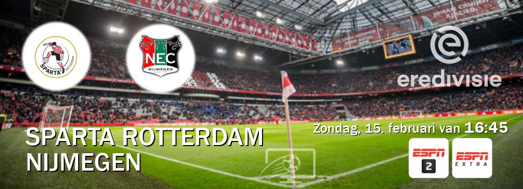Wedstrijd tussen Sparta Rotterdam en Nijmegen live op tv bij ESPN 2, ESPN Extra (zondag, 15. februari van  16:45).