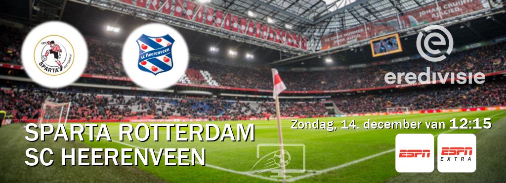 Wedstrijd tussen Sparta Rotterdam en SC Heerenveen live op tv bij ESPN 1, ESPN Extra (zondag, 14. december van  12:15).