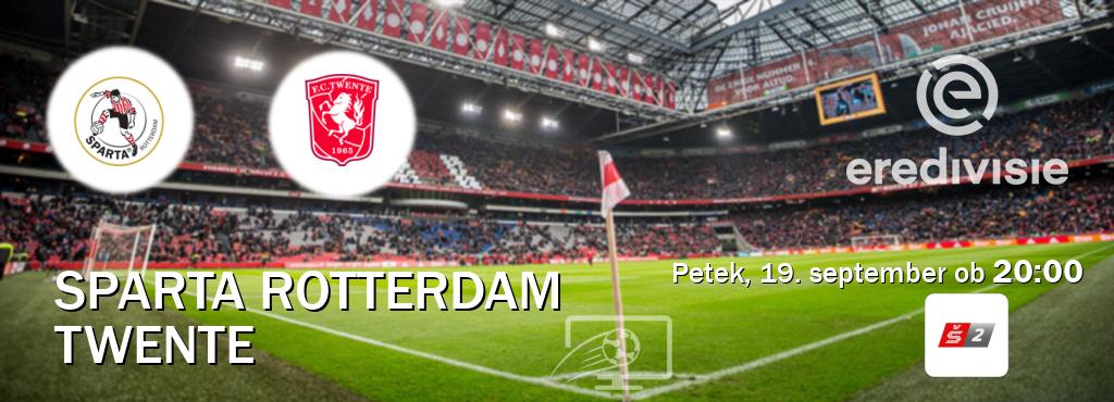 Sparta Rotterdam in Twente v živo na Sport TV 2. Prenos tekme bo v petek, 19. september ob 20:00 Sparta Rotterdam in Twente v živo na Sport TV 2. Prenos tekme bo v petek, 19. september ob 20:00