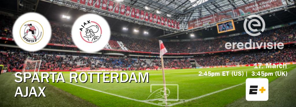 You can watch game live between Sparta Rotterdam and Ajax on ESPN+(US).