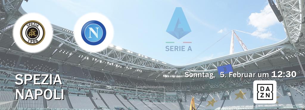 Das Spiel zwischen Spezia und Napoli wird am Sonntag,  5. Februar um  12:30, live vom DAZN übertragen.