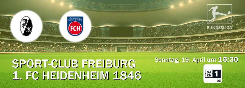 Das Spiel zwischen Sport-Club Freiburg und 1. FC Heidenheim 1846 wird am Sonntag, 19. April um  15:30, live vom DAZN 1 Deutschland übertragen.