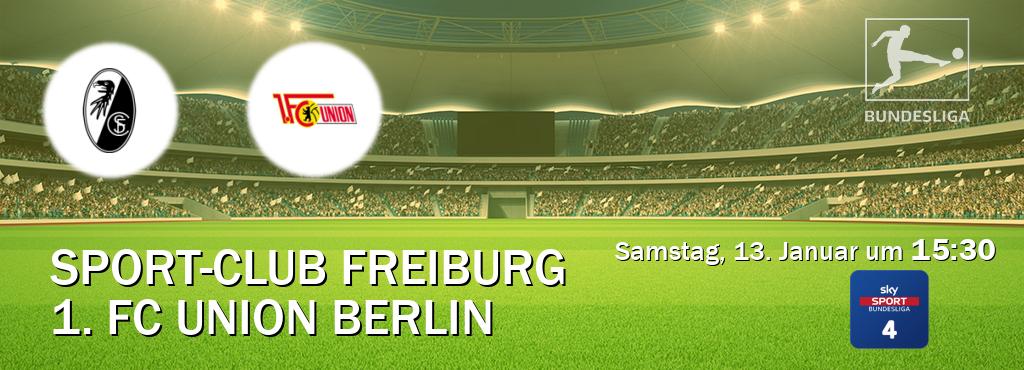 Das Spiel zwischen Sport-Club Freiburg und 1. FC Union Berlin wird am Samstag, 13. Januar um  15:30, live vom Sky Bundesliga 4 übertragen.