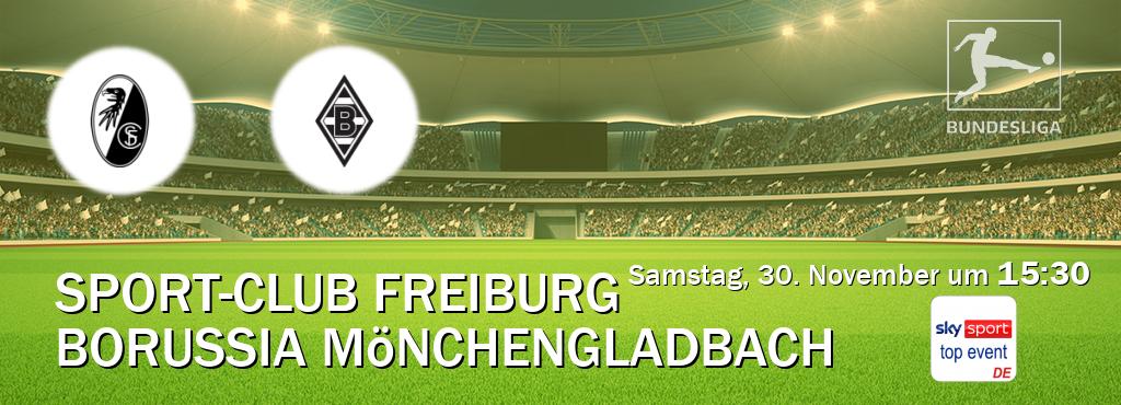 Das Spiel zwischen Sport-Club Freiburg und Borussia Mönchengladbach wird am Samstag, 30. November um  15:30, live vom Sky Sport Top Event übertragen.