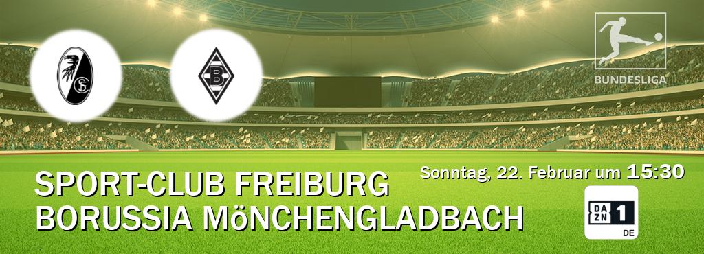 Das Spiel zwischen Sport-Club Freiburg und Borussia Mönchengladbach wird am Sonntag, 22. Februar um  15:30, live vom DAZN 1 Deutschland übertragen.