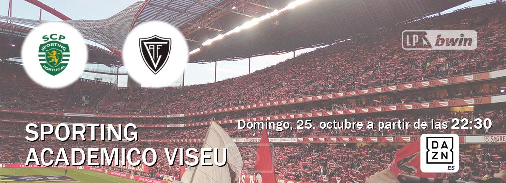 El partido entre Sporting y Academico Viseu será retransmitido por DAZN España (domingo, 25. octubre a partir de las  22:30).