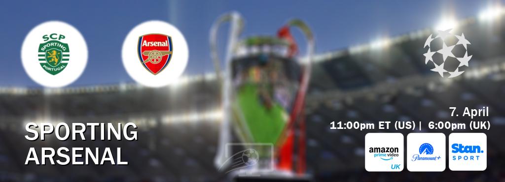 You can watch game live between Sporting and Arsenal on Amazon Prime Video UK(UK), Paramount+(US), Stan Sport(AU).