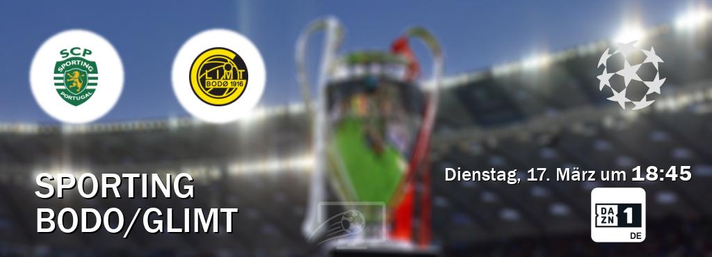 Das Spiel zwischen Sporting und Bodo/Glimt wird am Dienstag, 17. März um  18:45, live vom DAZN 1 Deutschland übertragen.