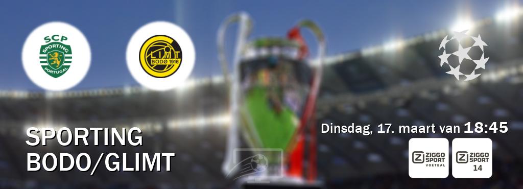 Wedstrijd tussen Sporting en Bodo/Glimt live op tv bij Ziggo Sport, Ziggo Sport 14 (dinsdag, 17. maart van  18:45).