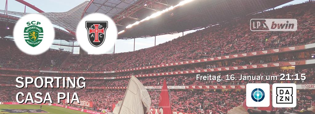 Das Spiel zwischen Sporting und Casa Pia wird am Freitag, 16. Januar um  21:15, live vom Sportdigital FUSSBALL und DAZN übertragen.