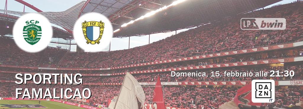 Il match Sporting - Famalicao sarà trasmesso in diretta TV su DAZN Italia (ore 21:30)