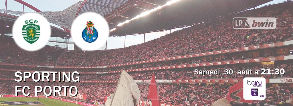 Match entre Sporting et FC Porto en direct à la beIN Sports 4 Max (samedi, 30. août a  21:30).
