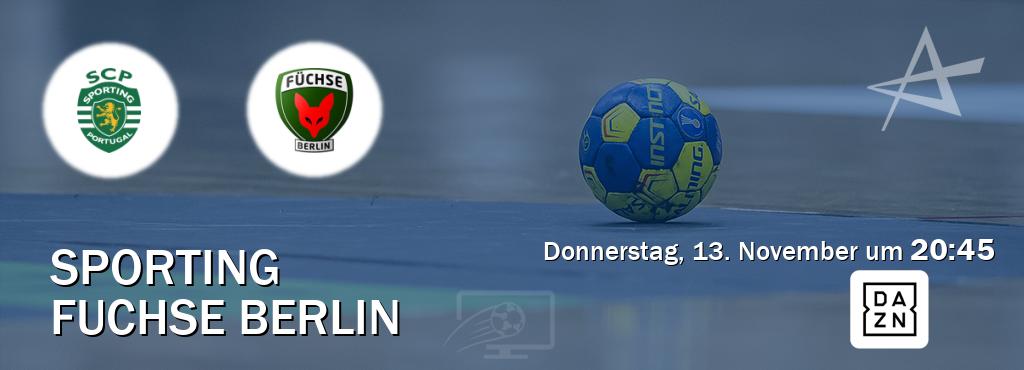 Das Spiel zwischen Sporting und Fuchse Berlin wird am Donnerstag, 13. November um  20:45, live vom DAZN übertragen.
