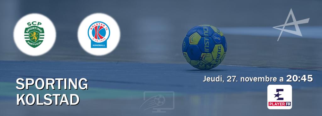 Match entre Sporting et Kolstad en direct à la Eurosport Player FR (jeudi, 27. novembre a  20:45).