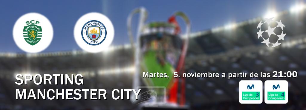 El partido entre Sporting y Manchester City será retransmitido por Movistar Liga de Campeones 3 y Movistar Liga de Campeones 4 (martes,  5. noviembre a partir de las  21:00).