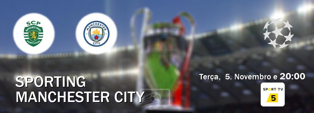 Jogo entre Sporting e Manchester City tem emissão Sport TV 5 (Terça,  5. Novembro e  20:00).